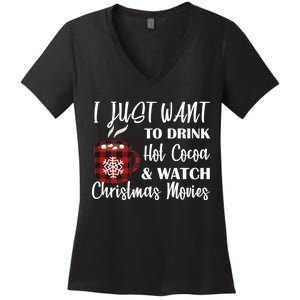 Drink Hot Cocoa And Watch Christmas Movies Women's V-Neck T-Shirt