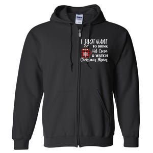 Drink Hot Cocoa And Watch Christmas Movies Full Zip Hoodie