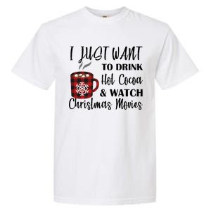 Drink Hot Cocoa And Watch Christmas Movies Garment-Dyed Heavyweight T-Shirt