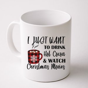 Drink Hot Cocoa And Watch Christmas Movies Coffee Mug