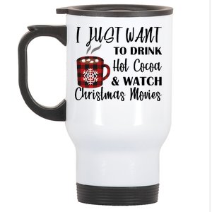 Drink Hot Cocoa And Watch Christmas Movies Stainless Steel Travel Mug