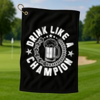 Drink Like a Champion Emblem Golf Towel