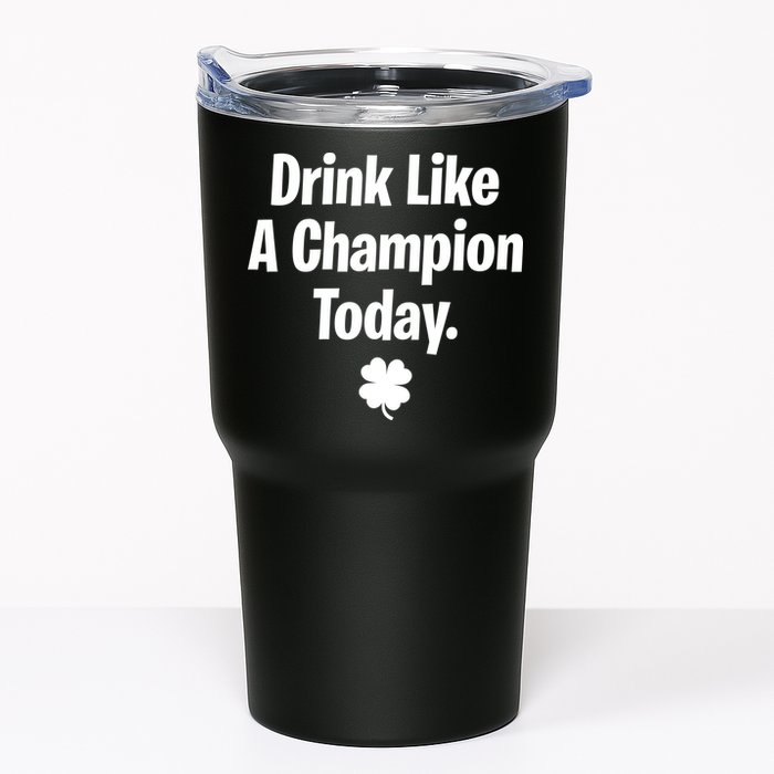 Drink Like A Champion Today Funny St. Patrick's Day Tumbler