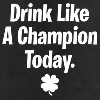 Drink Like A Champion Today Funny St. Patrick's Day Golf Towel
