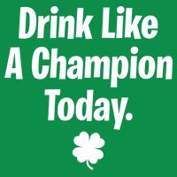 Drink Like A Champion Today Funny St. Patrick's Day Tall T-Shirt