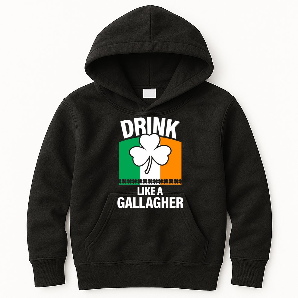 Drink Like A Gallagher Kids Hoodie