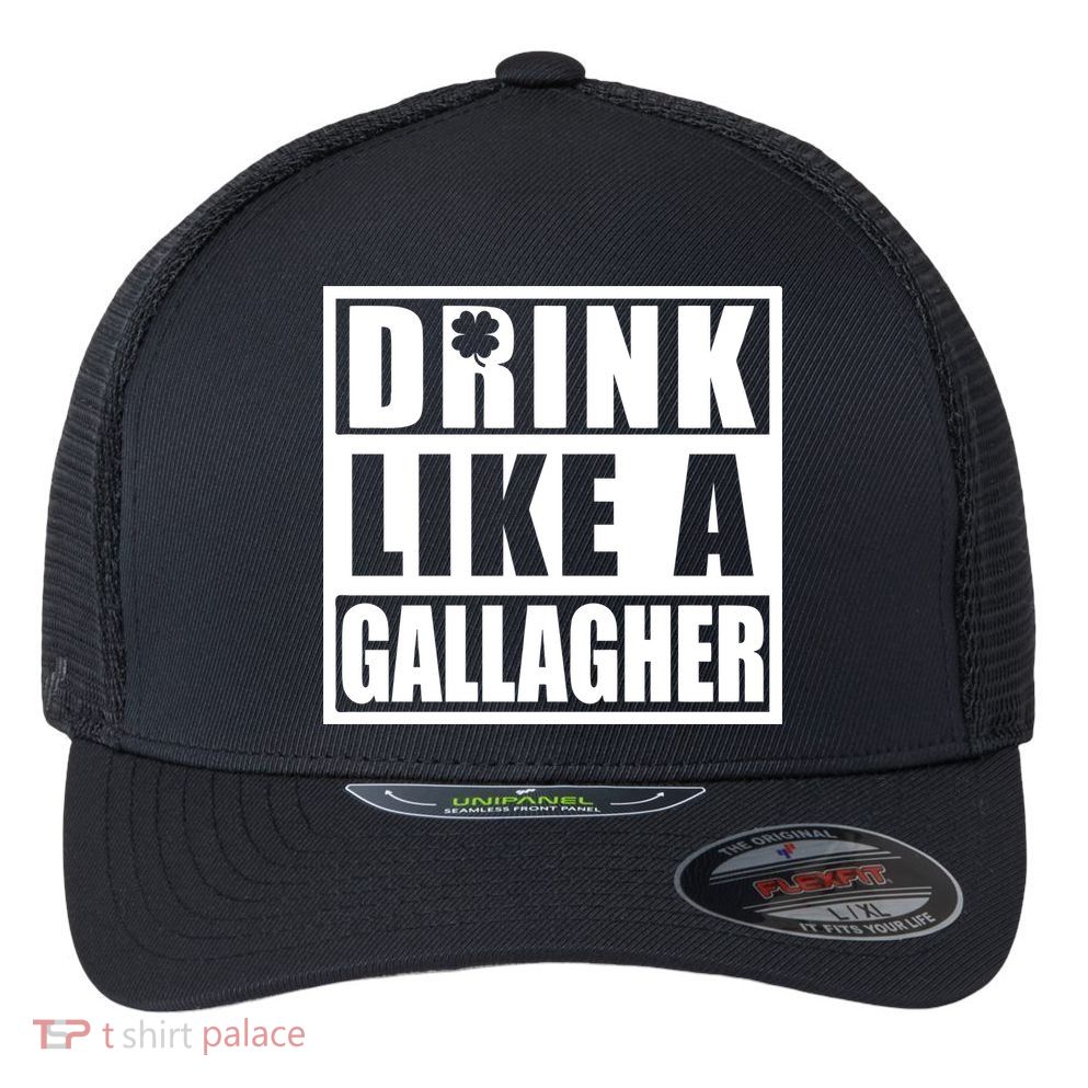 Drink Like A Gallagher Funny St. Patrick's Day Irish Clover Flexfit Unipanel Trucker Cap