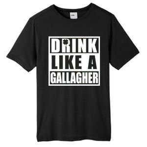 Drink Like A Gallagher Funny St. Patrick's Day Irish Clover Tall Fusion ChromaSoft Performance T-Shirt