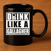 Drink Like A Gallagher Funny St. Patrick's Day Irish Clover 11oz C Handle Ceramic Mug