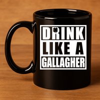 Drink Like A Gallagher Funny St. Patrick's Day Irish Clover 11oz C Handle Ceramic Mug