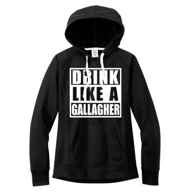 Drink Like A Gallagher Funny St. Patrick's Day Irish Clover Women's Fleece Hoodie