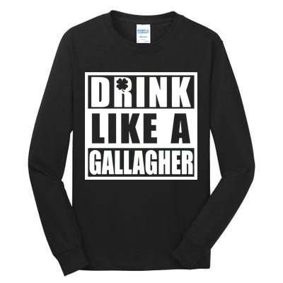 Drink Like A Gallagher Funny St. Patrick's Day Irish Clover Tall Long Sleeve T-Shirt