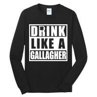 Drink Like A Gallagher Funny St. Patrick's Day Irish Clover Tall Long Sleeve T-Shirt