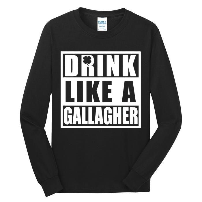 Drink Like A Gallagher Funny St. Patrick's Day Irish Clover Tall Long Sleeve T-Shirt