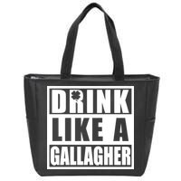 Drink Like A Gallagher Funny St. Patrick's Day Irish Clover Zip Tote Bag