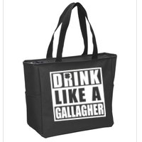 Drink Like A Gallagher Funny St. Patrick's Day Irish Clover Zip Tote Bag