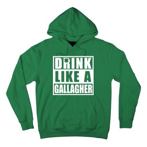 Drink Like A Gallagher Funny St. Patrick's Day Irish Clover Hoodie