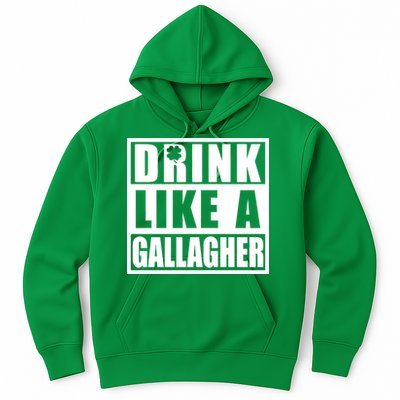 Drink Like A Gallagher Funny St. Patrick's Day Irish Clover Hoodie