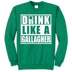 Drink Like A Gallagher Funny St. Patrick's Day Irish Clover Sweatshirt