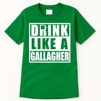 Drink Like A Gallagher Funny St. Patrick's Day Irish Clover Tall T-Shirt