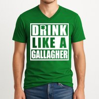 Drink Like A Gallagher Funny St. Patrick's Day Irish Clover V-Neck T-Shirt