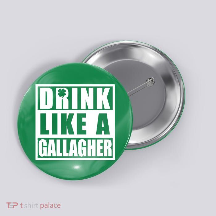 Drink Like A Gallagher Funny St. Patrick's Day Irish Clover Button