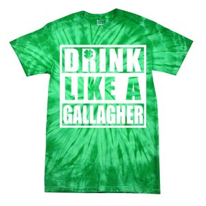 Drink Like A Gallagher Funny St. Patrick's Day Irish Clover Tie-Dye T-Shirt