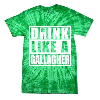 Drink Like A Gallagher Funny St. Patrick's Day Irish Clover Tie-Dye T-Shirt