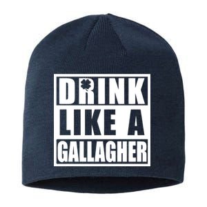 Drink Like A Gallagher Funny St. Patrick's Day Irish Clover Sustainable Beanie