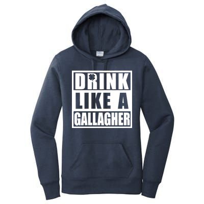 Drink Like A Gallagher Funny St. Patrick's Day Irish Clover Women's Pullover Hoodie