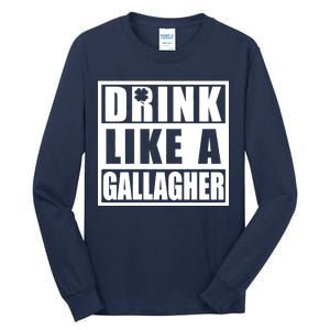 Drink Like A Gallagher Funny St. Patrick's Day Irish Clover Tall Long Sleeve T-Shirt