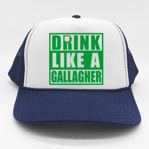 Drink Like A Gallagher Funny St. Patrick's Day Irish Clover Trucker Hat