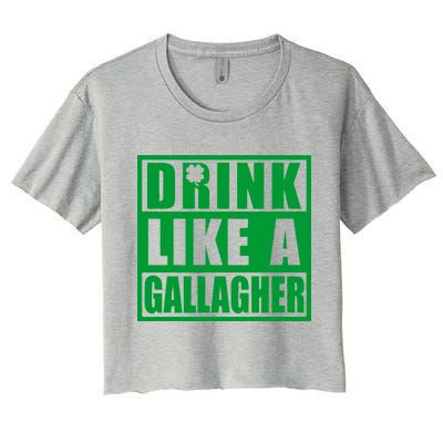 Drink Like A Gallagher Funny St. Patrick's Day Irish Clover Women's Crop Top Tee