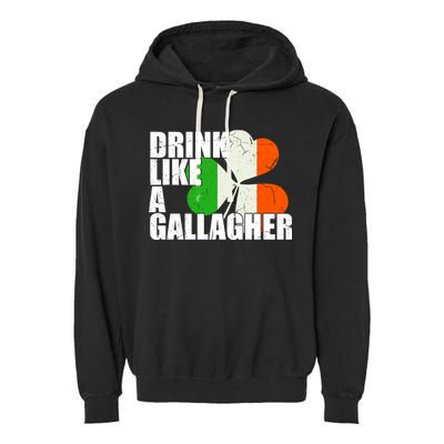 Drink Like A Gallagher Irish Clover Garment-Dyed Fleece Hoodie