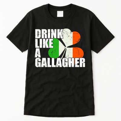 Drink Like A Gallagher Irish Clover Tall T-Shirt