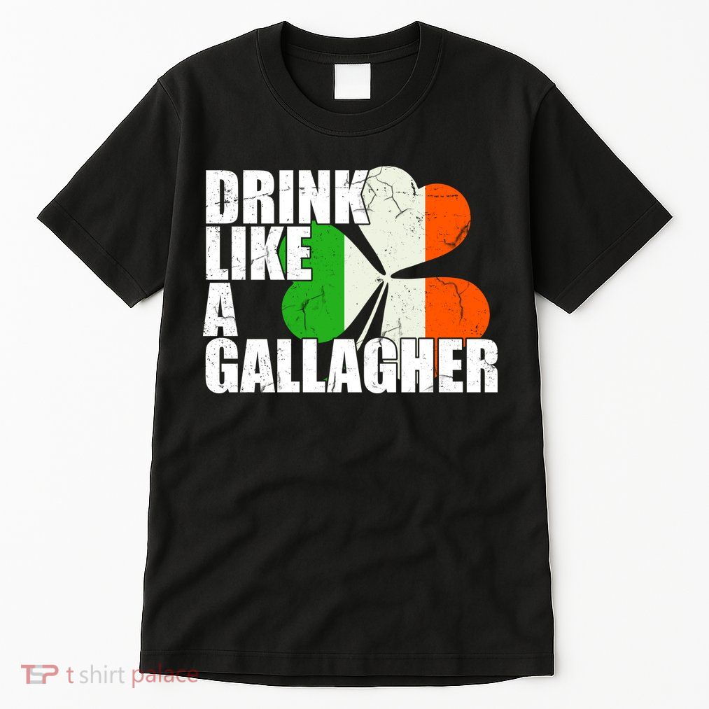 Drink Like A Gallagher Irish Clover Tall T-Shirt