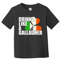 Drink Like A Gallagher Irish Clover Toddler T-Shirt
