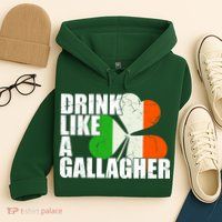 Drink Like A Gallagher Irish Clover Hoodie