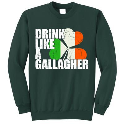 Drink Like A Gallagher Irish Clover Sweatshirt