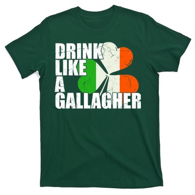 Drink Like A Gallagher Irish Clover T-Shirt