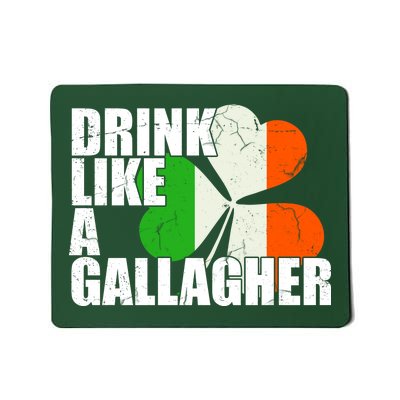 Drink Like A Gallagher Irish Clover Mousepad