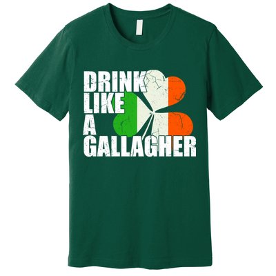 Drink Like A Gallagher Irish Clover Premium T-Shirt