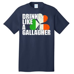 Drink Like A Gallagher Irish Clover Tall T-Shirt