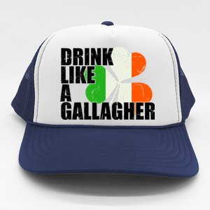 Drink Like A Gallagher Irish Clover Trucker Hat