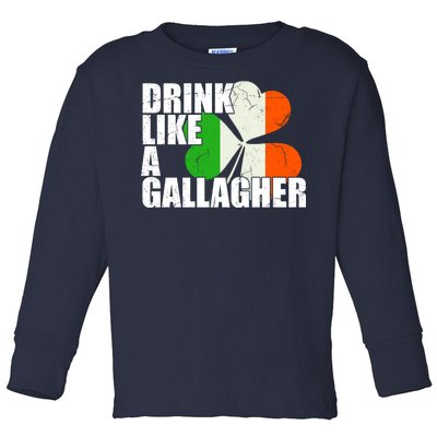 Drink Like A Gallagher Irish Clover Toddler Long Sleeve Shirt