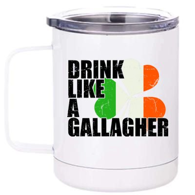 Drink Like A Gallagher Irish Clover 12 oz Stainless Steel Tumbler Cup