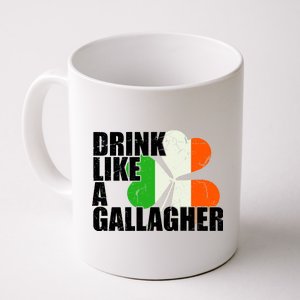 Drink Like A Gallagher Irish Clover Coffee Mug