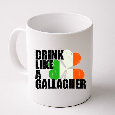 Drink Like A Gallagher Irish Clover Coffee Mug