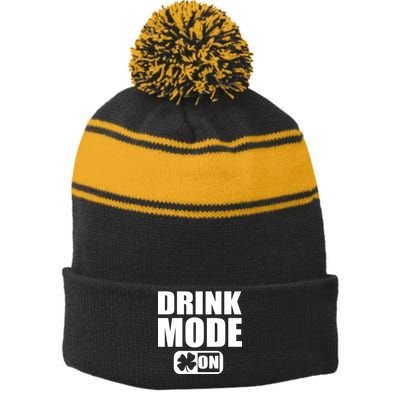 Drink Mode On Funny St. Patrick's Day Stripe Pom Pom Beanie