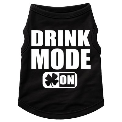 Drink Mode On Funny St. Patrick's Day Doggie Tank